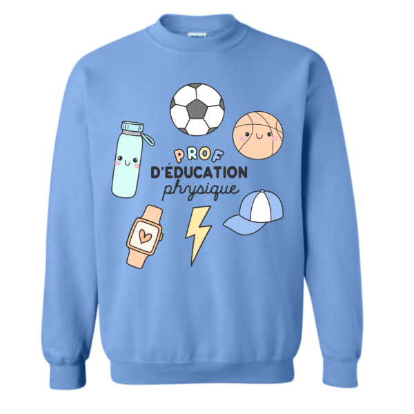 Crewneck PROF D'ÉDUCATION PHYSIQUE (PRÉCOMMANDE)