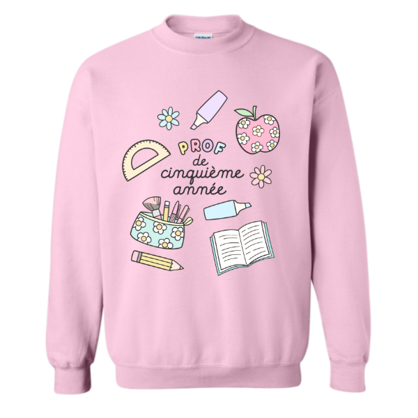 Crewneck PROF DE CINQUIÈME ANNÉE (PRÉCOMMANDE)