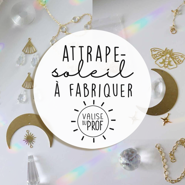 Attrape-soleil ☀️🌈 à fabriquer soi-même