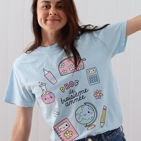 T-shirt PROF DE TROISIÈME ANNÉE (PRÉCOMMANDE)