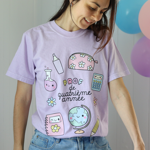 T-shirt PROF DE QUATRIÈME ANNÉE (PRÉCOMMANDE)
