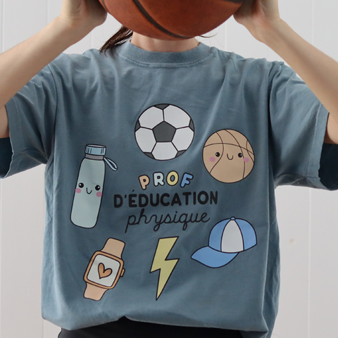 T-shirt PROF D'ÉDUCATION PHYSIQUE (PRÉCOMMANDE)