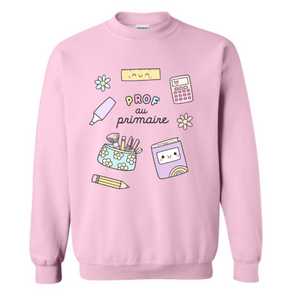 Crewneck PROF AU PRIMAIRE (PRÉCOMMANDE)