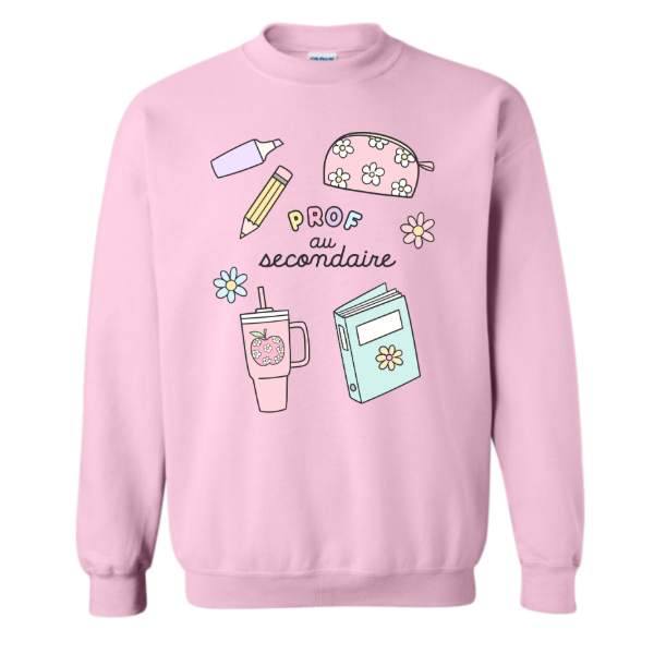 Crewneck PROF AU SECONDAIRE (PRÉCOMMANDE)