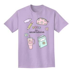T-shirt PROF AU SECONDAIRE (PRÉCOMMANDE)