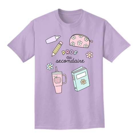 T-shirt PROF AU SECONDAIRE (PRÉCOMMANDE)